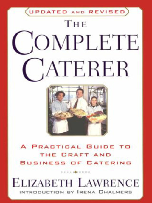 Title details for The Complete Caterer by Elizabeth Lawrence - Wait list